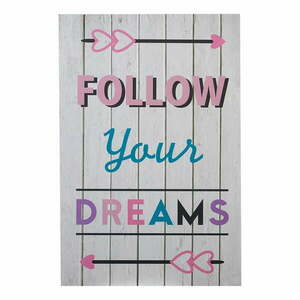 Obrazek dziecięcy 30x45 cm Follow Your Dreams – Premier Housewares obraz